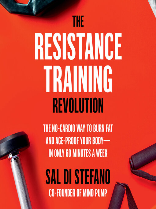 Title details for The Resistance Training Revolution by Sal Di Stefano - Wait list